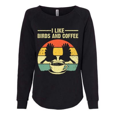 Funny Birds Coffee Design For Men Women Bird Lover Coffee Womens California Wash Sweatshirt