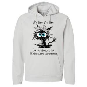 Funny Black Cat Its Fine IM Fine Glioblastoma Awareness Performance Fleece Hoodie