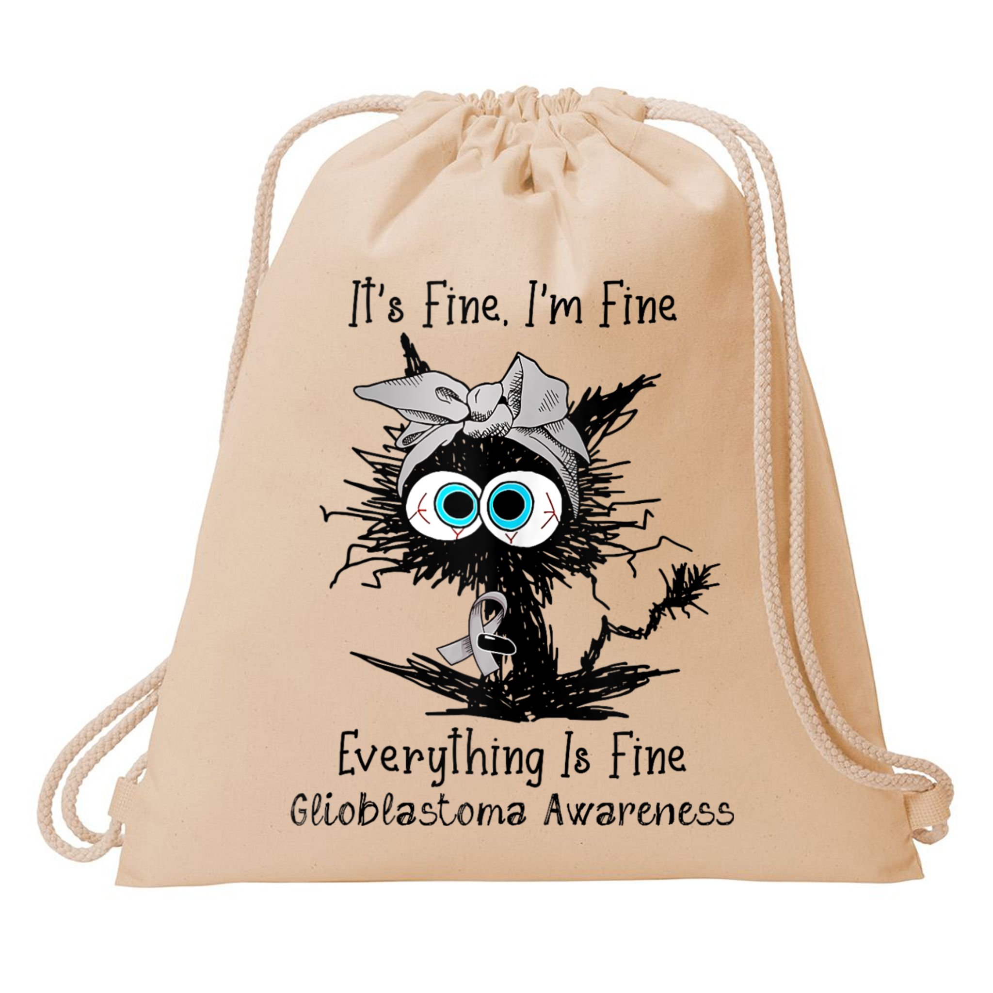 Funny Black Cat Its Fine IM Fine Glioblastoma Awareness Drawstring Bag