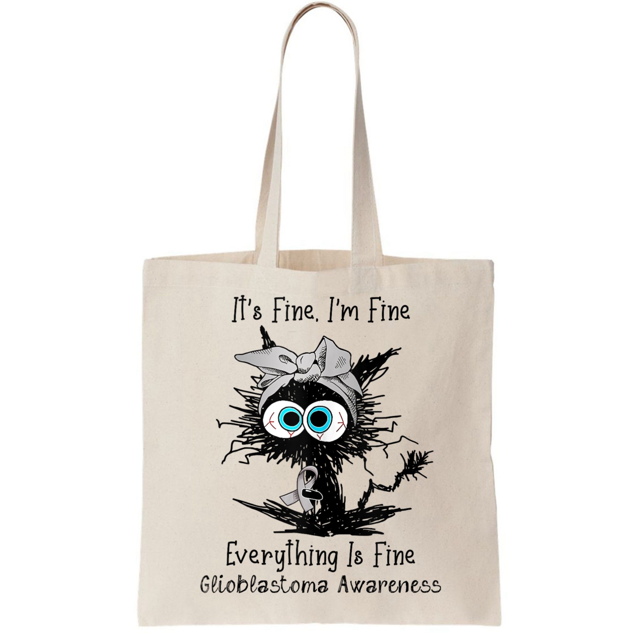 Funny Black Cat Its Fine IM Fine Glioblastoma Awareness Bag