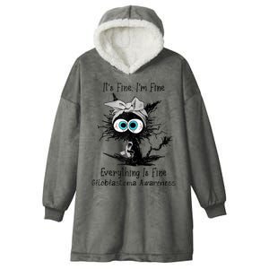 Funny Black Cat Its Fine IM Fine Glioblastoma Awareness Hooded Wearable Blanket