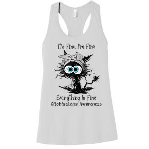 Funny Black Cat Its Fine IM Fine Glioblastoma Awareness Women's Racerback Tank