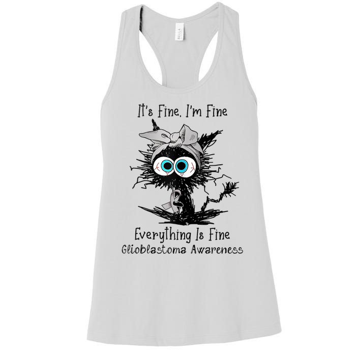 Funny Black Cat Its Fine IM Fine Glioblastoma Awareness Women's Racerback Tank