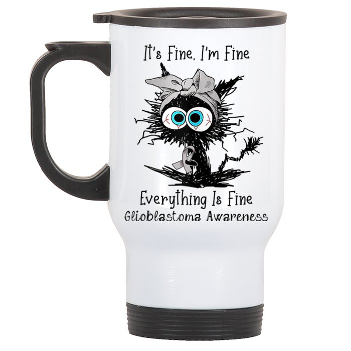 Funny Black Cat Its Fine IM Fine Glioblastoma Awareness Stainless Steel Travel Mug