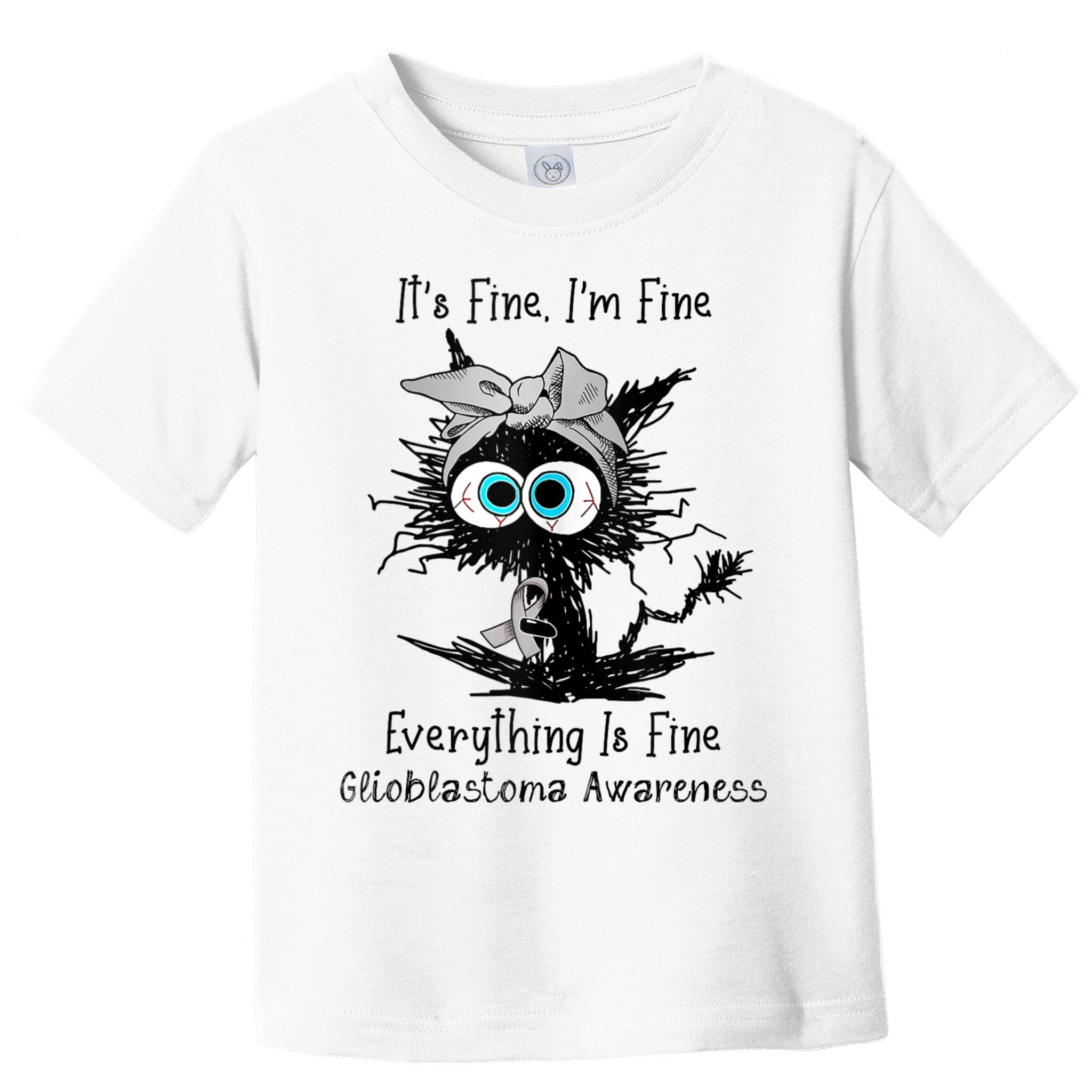 Funny Black Cat Its Fine IM Fine Glioblastoma Awareness Toddler T-Shirt
