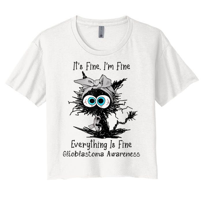 Funny Black Cat Its Fine IM Fine Glioblastoma Awareness Women's Crop Top Tee