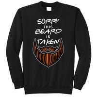 Funny Beard Couple Sorry This Beard Is Taken Sweatshirt