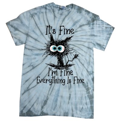 Funny Black Cat It's Fine I'm Fine Everything Is Fine Tie-Dye T-Shirt