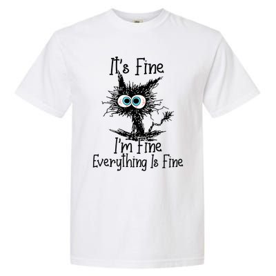 Funny Black Cat It's Fine I'm Fine Everything Is Fine Garment-Dyed Heavyweight T-Shirt