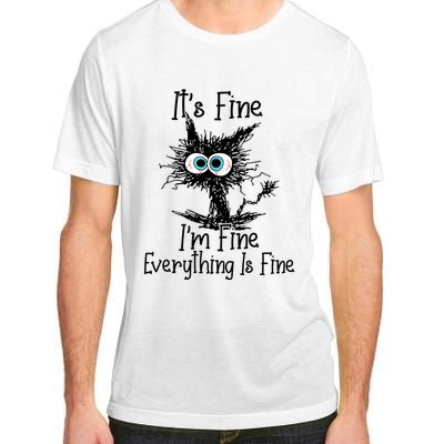 Funny Black Cat It's Fine I'm Fine Everything Is Fine Adult ChromaSoft Performance T-Shirt