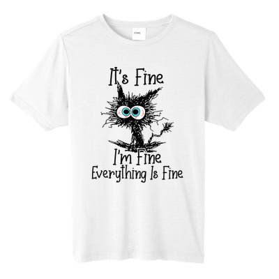 Funny Black Cat It's Fine I'm Fine Everything Is Fine Tall Fusion ChromaSoft Performance T-Shirt