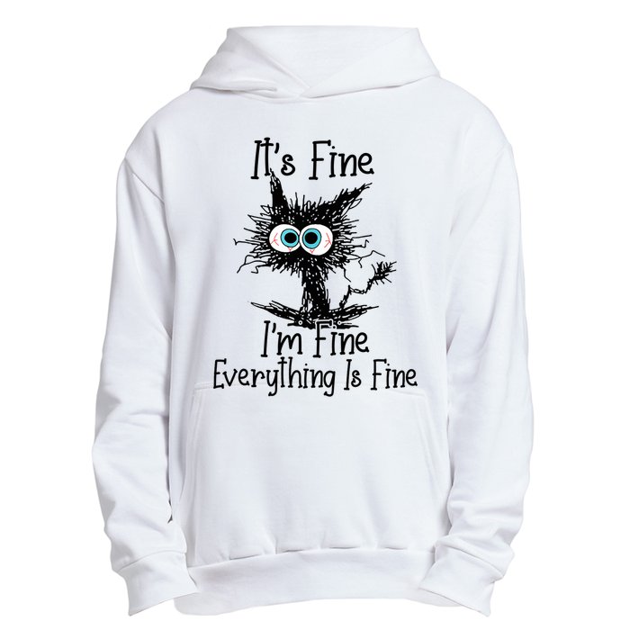 Funny Black Cat It's Fine I'm Fine Everything Is Fine Urban Pullover Hoodie