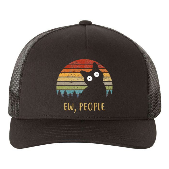 Funny Black Cat Shirt Ew, People Cat Yupoong Adult 5-Panel Trucker Hat