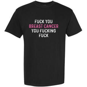 Fuck Breast Cancer Funny Breast Cancer Awareness Garment-Dyed Heavyweight T-Shirt