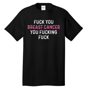 Fuck Breast Cancer Funny Breast Cancer Awareness Tall T-Shirt