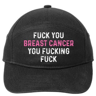 Fuck Breast Cancer Funny Breast Cancer Awareness 7-Panel Snapback Hat