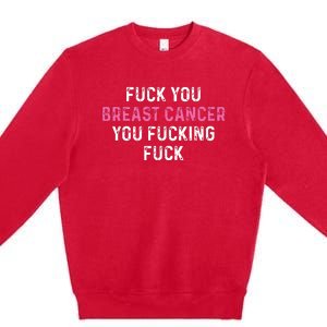 Fuck Breast Cancer Funny Breast Cancer Awareness Premium Crewneck Sweatshirt