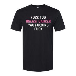 Fuck Breast Cancer Funny Breast Cancer Awareness Softstyle CVC T-Shirt