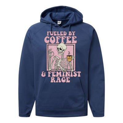 Fueled By Coffee And Feminist Rage Performance Fleece Hoodie