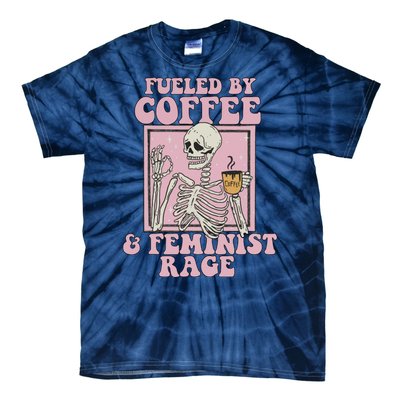 Fueled By Coffee And Feminist Rage Tie-Dye T-Shirt