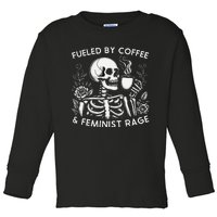 Fueled By Coffee & Feminist Rage Feminism Coffee Lovers Toddler Long Sleeve Shirt