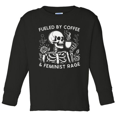 Fueled By Coffee & Feminist Rage Feminism Coffee Lovers Toddler Long Sleeve Shirt