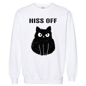 Funny Black Cat Hiss Off Meow Cat Garment-Dyed Sweatshirt