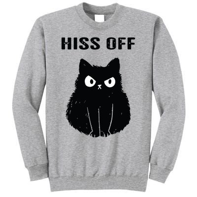 Funny Black Cat Hiss Off Meow Cat Tall Sweatshirt