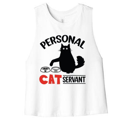 Funny Black Cat Personal Cat Servant Women's Racerback Cropped Tank