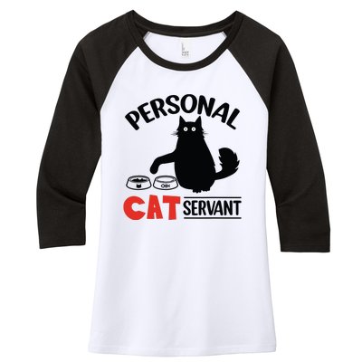 Funny Black Cat Personal Cat Servant Women's Tri-Blend 3/4-Sleeve Raglan Shirt