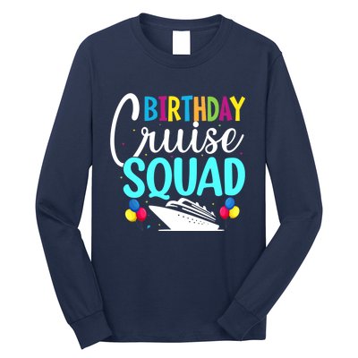 Funny Birthday Cruise Squad Cruising Ship Vacation Party Long Sleeve Shirt