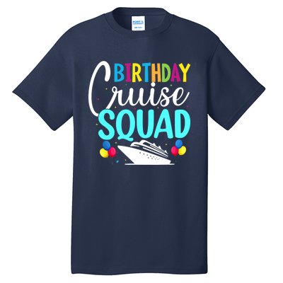 Funny Birthday Cruise Squad Cruising Ship Vacation Party Tall T-Shirt