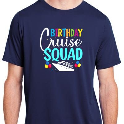 Funny Birthday Cruise Squad Cruising Ship Vacation Party Adult ChromaSoft Performance T-Shirt