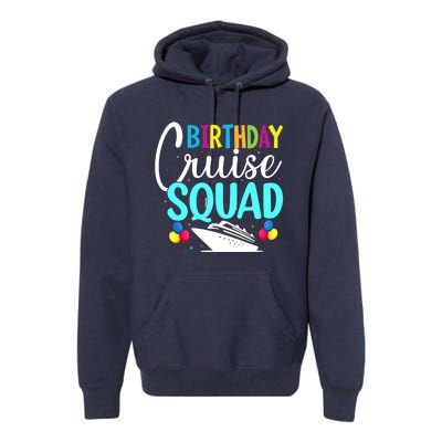 Funny Birthday Cruise Squad Cruising Ship Vacation Party Premium Hoodie