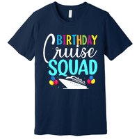 Funny Birthday Cruise Squad Cruising Ship Vacation Party Premium T-Shirt