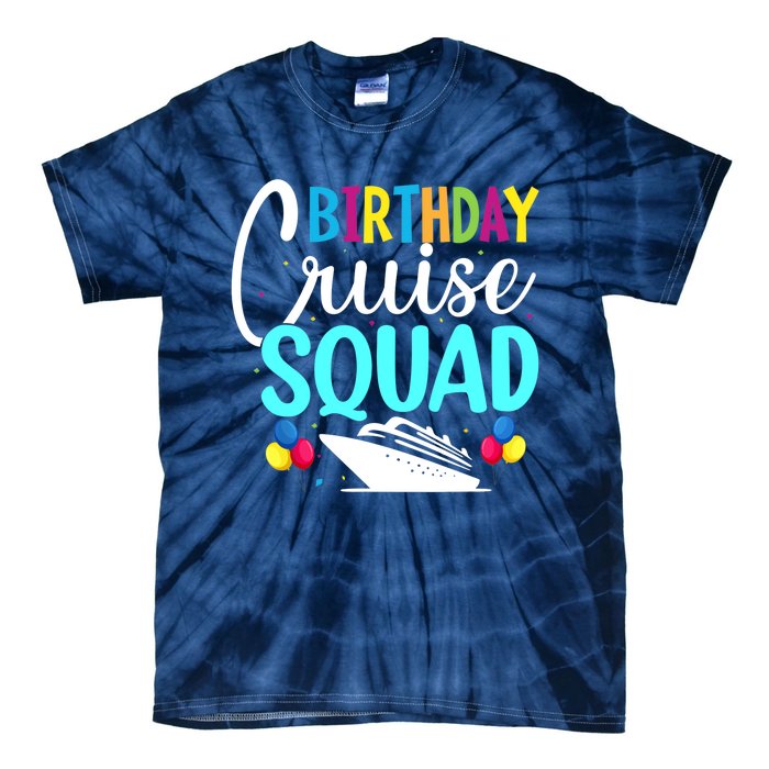 Funny Birthday Cruise Squad Cruising Ship Vacation Party Tie-Dye T-Shirt