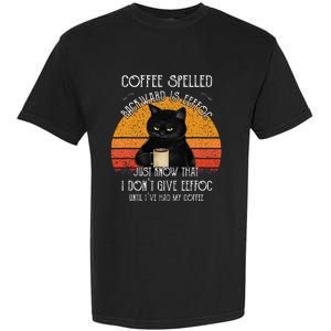 Funny Black Cat Coffee Spelled Backwards Is Eeffoc Garment-Dyed Heavyweight T-Shirt