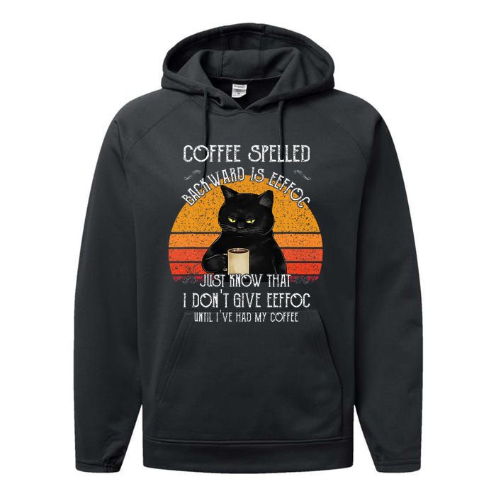 Funny Black Cat Coffee Spelled Backwards Is Eeffoc Performance Fleece Hoodie