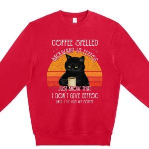 Funny Black Cat Coffee Spelled Backwards Is Eeffoc Premium Crewneck Sweatshirt