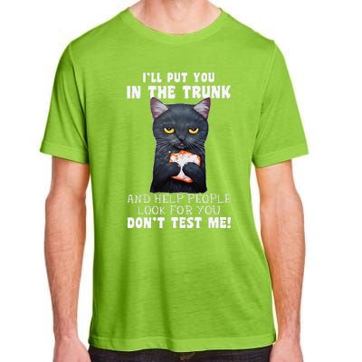 Funny Black Cat Ill Put You In The Trunk Costume Classic Adult ChromaSoft Performance T-Shirt