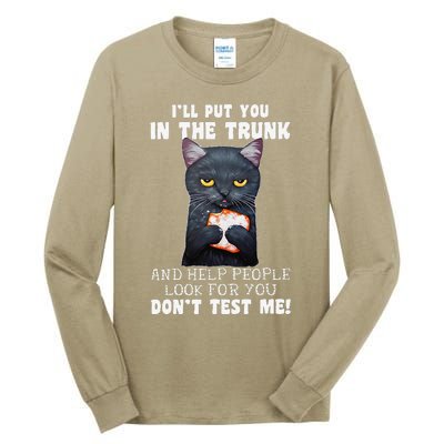 Funny Black Cat Ill Put You In The Trunk Costume Classic Tall Long Sleeve T-Shirt