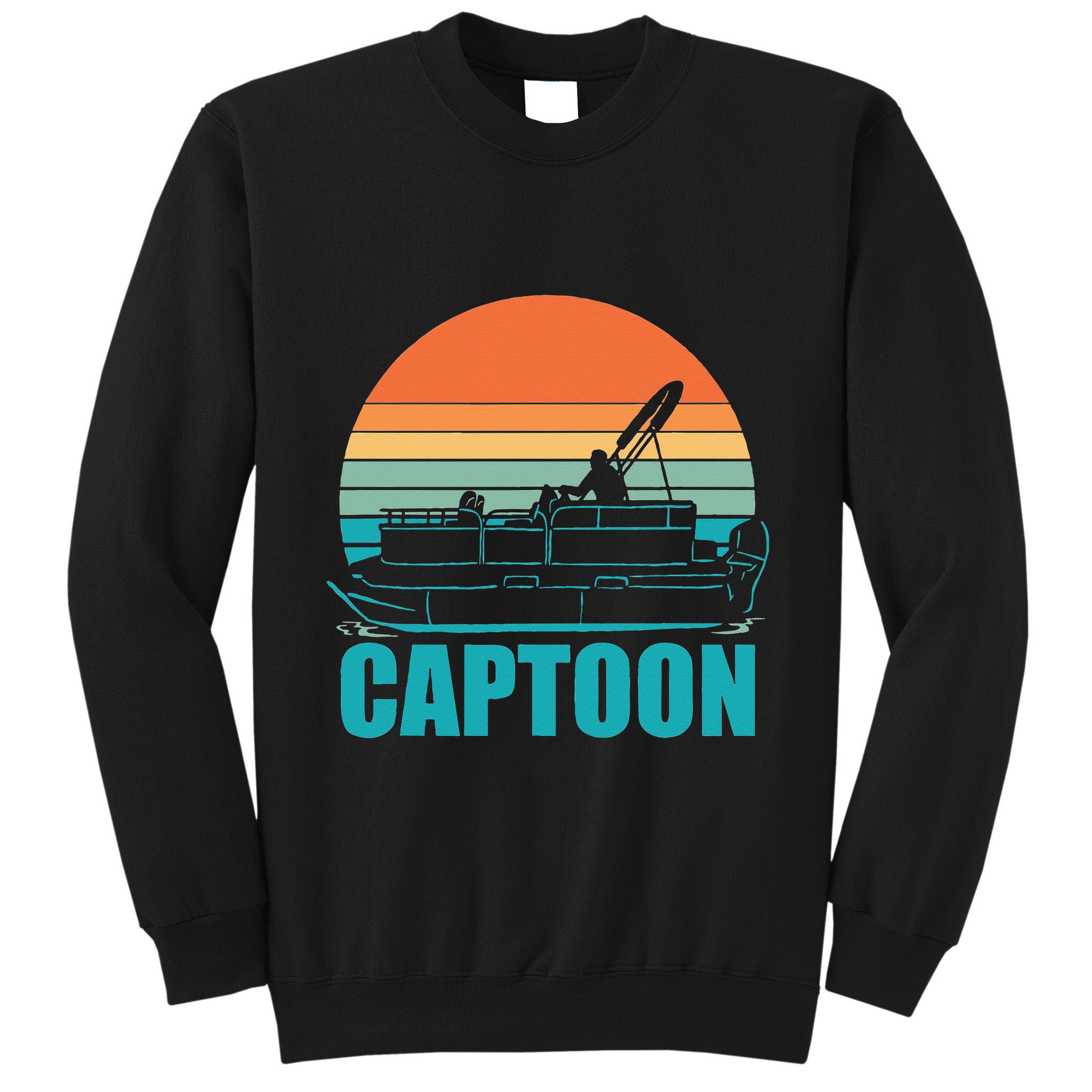 Funny Boating Captoon Pontoon Tritoon Captain Pontoon Boat Tall Sweatshirt