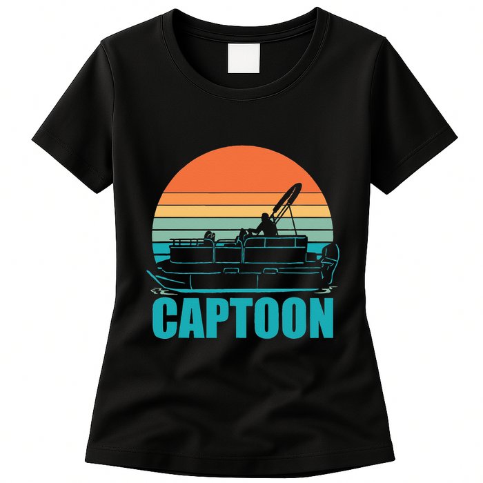 Funny Boating Captoon Pontoon Tritoon Captain Pontoon Boat Womens T-Shirt