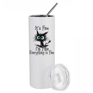 Funny Black Cat Its Fine Im Fine Everything Is Fine Gift Stainless Steel Tumbler