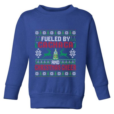 Fueled By Cachaca And Christmas Cheer Ing Xmas Party Gift Toddler Sweatshirt