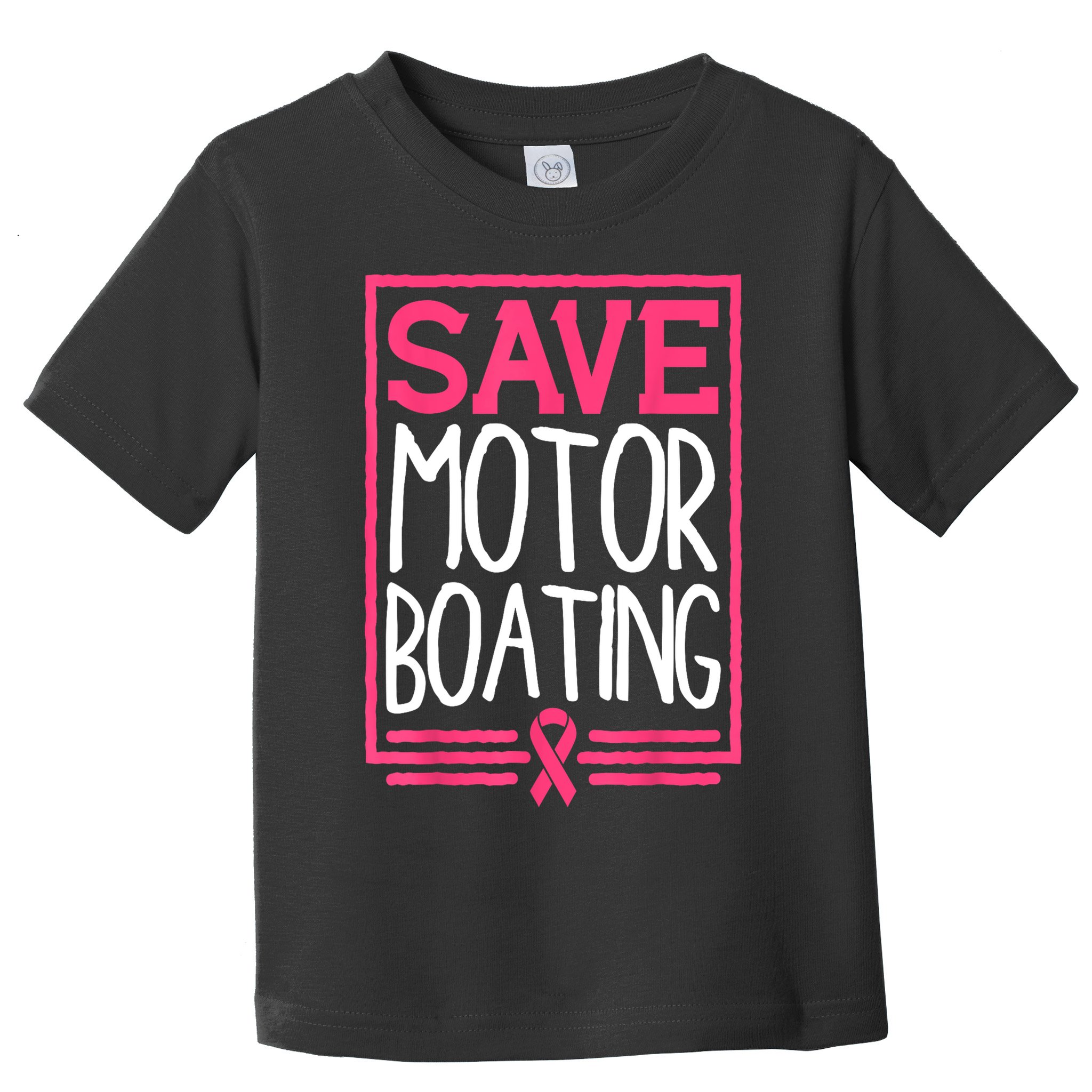 Funny Breast Cancer Save Motor Boating Pin.K Ribbon Gift Toddler T-Shirt