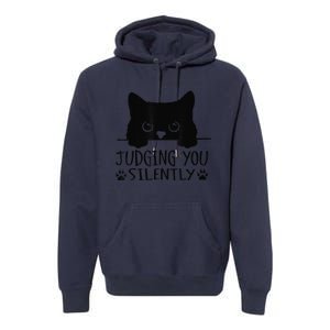 Funny Black Cat Judging You Silently Sarcastic Cat Mom Premium Hoodie