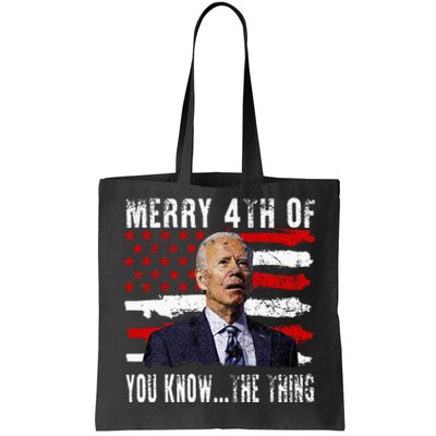 Funny Biden Confused Merry Happy 4th Of You Know...The Thing Tote Bag