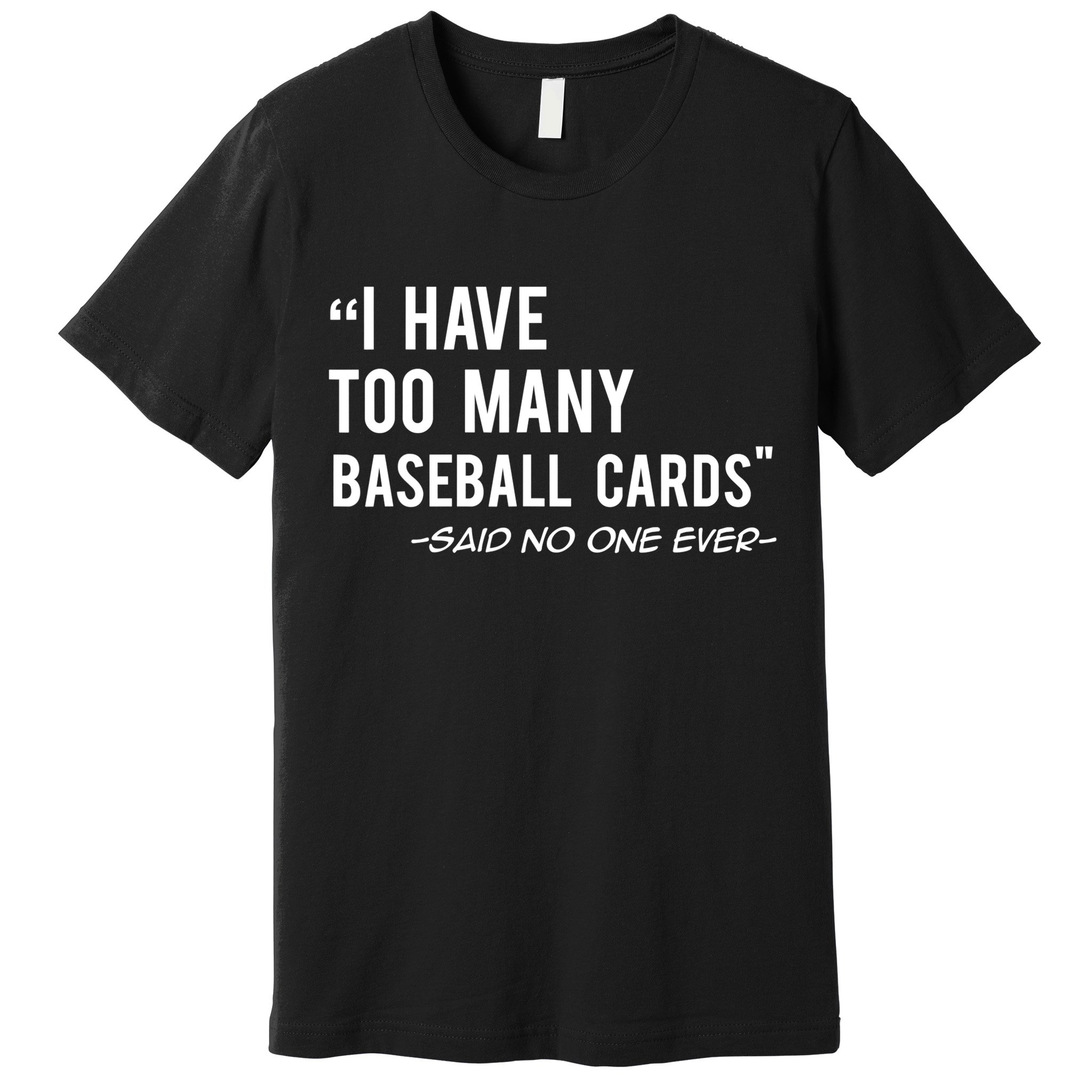 Funny Baseball Cards Collector Gift TShirt TShirt Premium T-Shirt