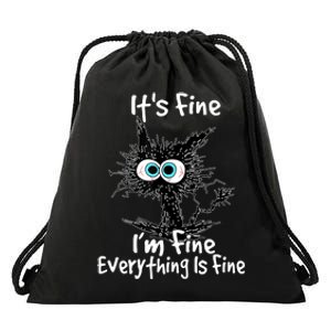 Funny Black Cat It's Fine I'm Fine Everything Is Fine Drawstring Bag